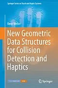 E-Book (pdf) New Geometric Data Structures for Collision Detection and Haptics von René Weller
