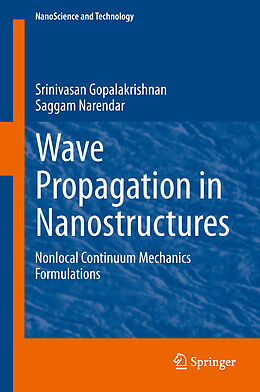 Livre Relié Wave Propagation in Nanostructures de Saggam Narendar, Srinivasan Gopalakrishnan