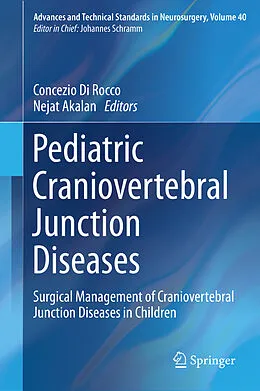 E-Book (pdf) Pediatric Craniovertebral Junction Diseases von Concezio Di Rocco, Nejat Akalan