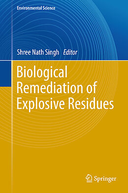 Livre Relié Biological Remediation of Explosive Residues de 