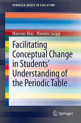 Kartonierter Einband Facilitating Conceptual Change in Students  Understanding of the Periodic Table von Marniev Luiggi, Mansoor Niaz