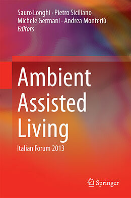 E-Book (pdf) Ambient Assisted Living von Sauro Longhi, Pietro Siciliano, Michele Germani