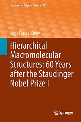 E-Book (pdf) Hierarchical Macromolecular Structures: 60 Years after the Staudinger Nobel Prize I von 