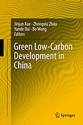 E-Book (pdf) Green Low-Carbon Development in China von Jinjun Xue, Zhongxiu Zhao, Yande Dai