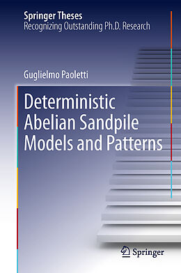 Livre Relié Deterministic Abelian Sandpile Models and Patterns de Guglielmo Paoletti