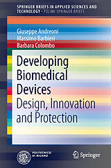 eBook (pdf) Developing Biomedical Devices de Giuseppe Andreoni, Massimo Barbieri, Barbara Colombo