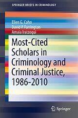 eBook (pdf) Most-Cited Scholars in Criminology and Criminal Justice, 1986-2010 de Ellen G Cohn, David P. Farrington, Amaia Iratzoqui