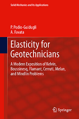 Livre Relié Elasticity for Geotechnicians de Antonino Favata, Paolo Podio-Guidugli