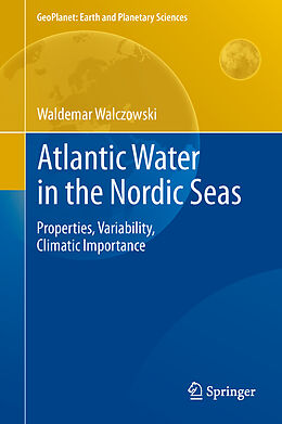 Fester Einband Atlantic Water in the Nordic Seas von Waldemar Walczowski