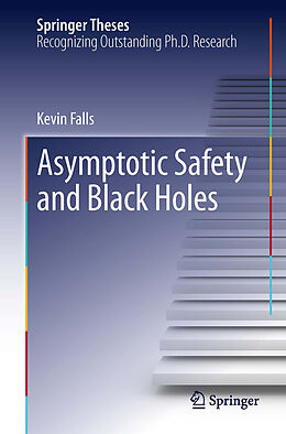 E-Book (pdf) Asymptotic Safety and Black Holes von Kevin Falls