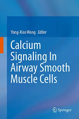 E-Book (pdf) Calcium Signaling In Airway Smooth Muscle Cells von Yong-Xiao Wang