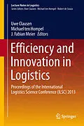 E-Book (pdf) Efficiency and Innovation in Logistics von Uwe Clausen, Michael ten Hompel, Fabian Meier