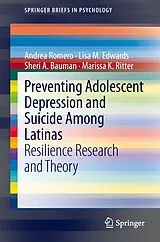 Kartonierter Einband Preventing Adolescent Depression and Suicide Among Latinas von Andrea J. Romero, Lisa M. Edwards, Sheri Bauman