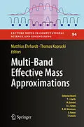E-Book (pdf) Multi-Band Effective Mass Approximations von Matthias Ehrhardt, Thomas Koprucki