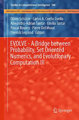 E-Book (pdf) EVOLVE - A Bridge between Probability, Set Oriented Numerics, and Evolutionary Computation III von 