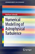 E-Book (pdf) Numerical Modelling of Astrophysical Turbulence von Wolfram Schmidt