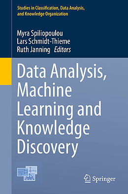 eBook (pdf) Data Analysis, Machine Learning and Knowledge Discovery de Myra Spiliopoulou, Lars Schmidt-Thieme, Ruth Janning