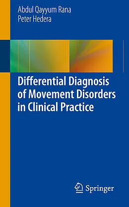 E-Book (pdf) Differential Diagnosis of Movement Disorders in Clinical Practice von Abdul Qayyum Rana, Peter Hedera