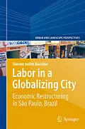 E-Book (pdf) Labor in a Globalizing City von Simone Judith Buechler