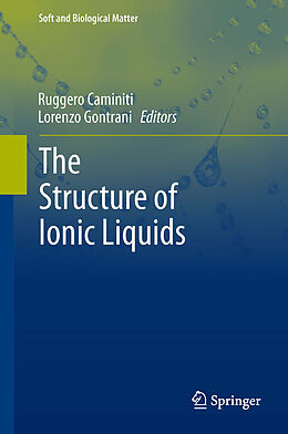 eBook (pdf) The Structure of Ionic Liquids de Ruggero Caminiti, Lorenzo Gontrani