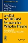E-Book (pdf) Level Set and PDE Based Reconstruction Methods in Imaging von Martin Burger, Andrea C. G. Mennucci, Stanley Osher