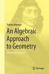 eBook (pdf) An Algebraic Approach to Geometry de Francis Borceux