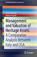 E-Book (pdf) Management and Valuation of Heritage Assets von Loris Landriani, Matteo Pozzoli