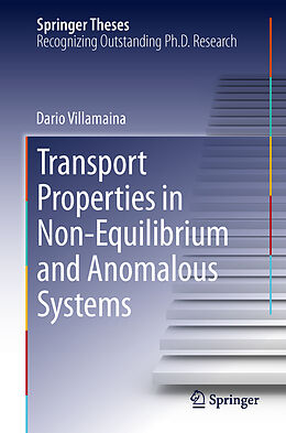 Fester Einband Transport Properties in Non-Equilibrium and Anomalous Systems von Dario Villamaina