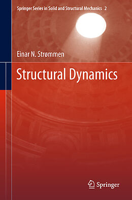 Livre Relié Structural Dynamics de Einar N. Strømmen