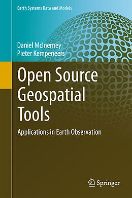 E-Book (pdf) Open Source Geospatial Tools von Daniel McInerney, Pieter Kempeneers