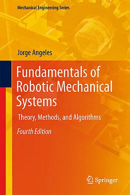 E-Book (pdf) Fundamentals of Robotic Mechanical Systems von Jorge Angeles