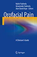 E-Book (pdf) Orofacial Pain von Nalini Vadivelu, Amarender Vadivelu, Alan D. Kaye