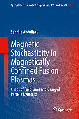 Fester Einband Magnetic Stochasticity in Magnetically Confined Fusion Plasmas von Sadrilla Abdullaev