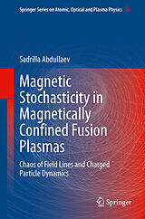 eBook (pdf) Magnetic Stochasticity in Magnetically Confined Fusion Plasmas de Sadrilla Abdullaev