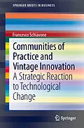 E-Book (pdf) Communities of Practice and Vintage Innovation von Francesco Schiavone