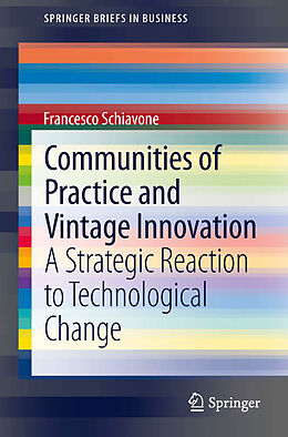 E-Book (pdf) Communities of Practice and Vintage Innovation von Francesco Schiavone