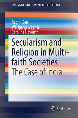 Couverture cartonnée Secularism and Religion in Multi-faith Societies de Ragini Sen, Caroline Howarth, Wolfgang Wagner