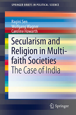 E-Book (pdf) Secularism and Religion in Multi-faith Societies von Ragini Sen, Wolfgang Wagner, Caroline Howarth