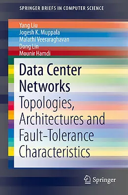E-Book (pdf) Data Center Networks von Yang Liu, Jogesh K. Muppala, Malathi Veeraraghavan