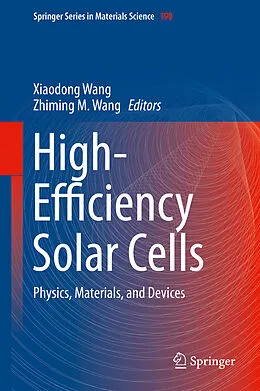 E-Book (pdf) High-Efficiency Solar Cells von Xiaodong Wang, Zhiming M. Wang