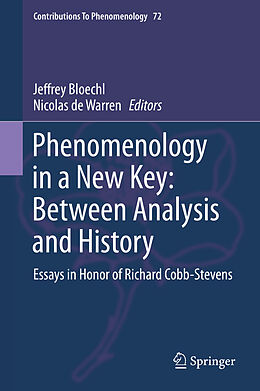 E-Book (pdf) Phenomenology in a New Key: Between Analysis and History von 