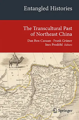E-Book (pdf) Entangled Histories von Dan Ben-Canaan, Frank Grüner, Ines Prodöhl