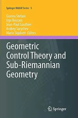 E-Book (pdf) Geometric Control Theory and Sub-Riemannian Geometry von Gianna Stefani, Ugo Boscain, Jean-Paul Gauthier