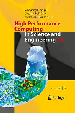 E-Book (pdf) High Performance Computing in Science and Engineering '13 von Wolfgang E. Nagel, Dietmar H. Kröner, Michael M. Resch