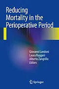 E-Book (pdf) Reducing Mortality in the Perioperative Period von Giovanni Landoni, Laura Ruggeri, Alberto Zangrillo
