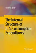E-Book (pdf) The Internal Structure of U. S. Consumption Expenditures von Lester D. Taylor