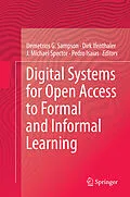 E-Book (pdf) Digital Systems for Open Access to Formal and Informal Learning von Demetrios G. Sampson, Dirk Ifenthaler, J. Michael Spector