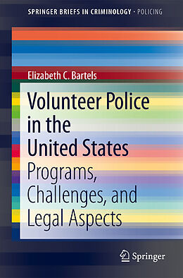 Couverture cartonnée Volunteer Police in the United States de Elizabeth C. Bartels