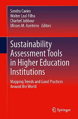 E-Book (pdf) Sustainability Assessment Tools in Higher Education Institutions von Sandra Caeiro, Walter Leal Filho, Charbel Jabbour