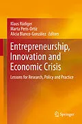 E-Book (pdf) Entrepreneurship, Innovation and Economic Crisis von Klaus Rüdiger, Marta Peris-Ortiz, Alicia Blanco Gonzáaez